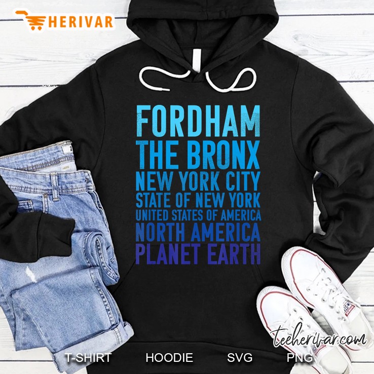 Fordham Shirt The Bronx New York Planet Earth Bronx Tshirt Hoodie
