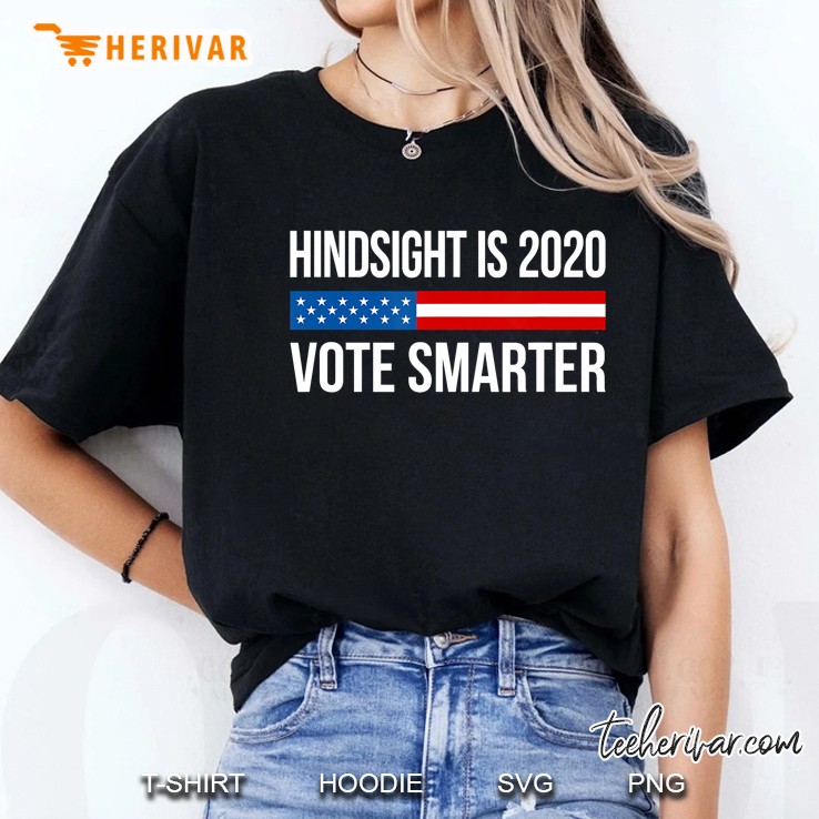 Hindsight Is 2020 - Vote Smarter Ladies Tee