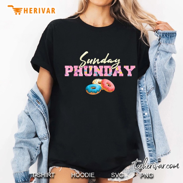 Sunday Phunday Donuts Cool Doughnu Hoodie