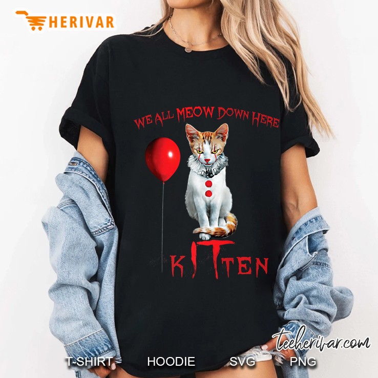 We All Meow Down Here Clown Cat Kitten Premium Hoodie