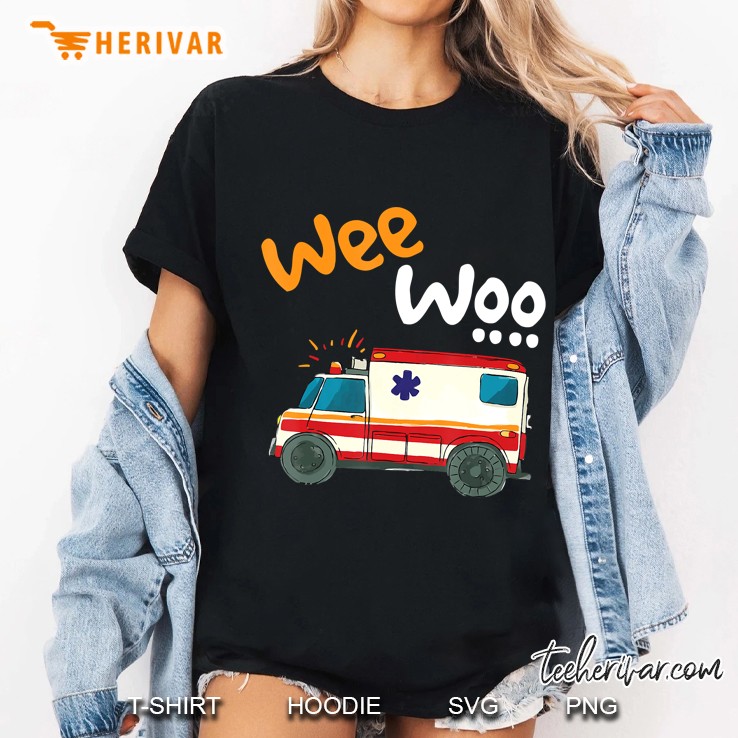 Wee Woo Emt Paramedic Ambulance First Responders Funny Medic Hoodie