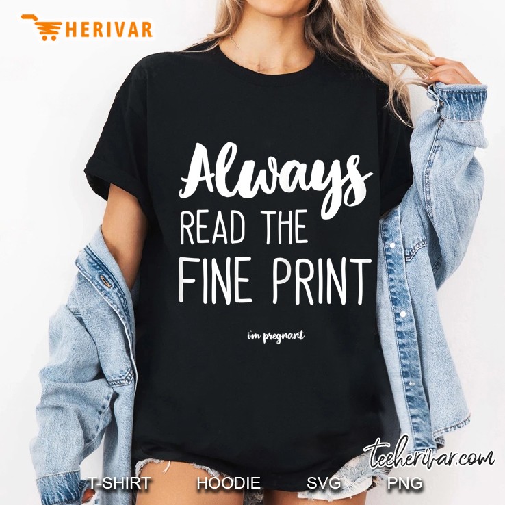 Womens Always Read The Fine Print I