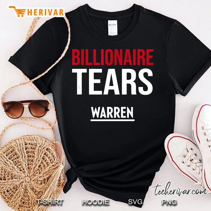 Elizabeth Warren 2020 Billionaire Tears Shirt