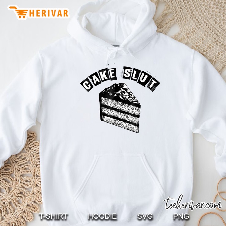 Cake Slut Chef Foodie Bakery Pie Diner Hoodie