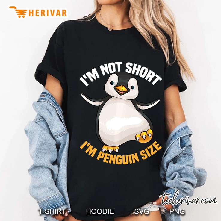 Cool I'm Not Short I'm Penguin Size Funny Animal Fans Gift Pullover Hoodie