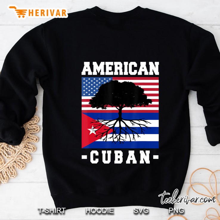 Cuban American Flag Cuba Usa America Roots Cubano Gift Sweatshirt