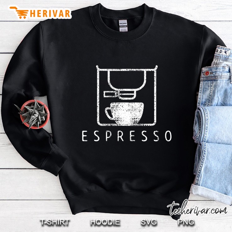 Espresso Barista Tshirt Coffee Shop Tee Gift Sweatshirt