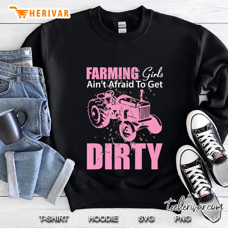 Farm Girls Aren't Afraid To Get Dirty Funny Mugs