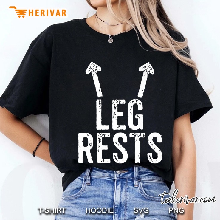 Leg Rests - Funny, Rude Joke Hoodie