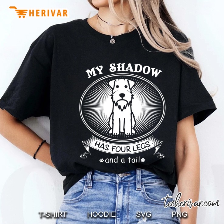 Miniature Schnauzer Tshirts My Dog Is My Shadow Funny Gift Ladies Tee