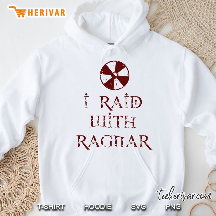 I Raid With Ragnar Hoodie
