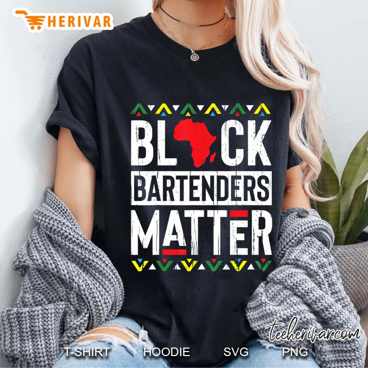 Black Month Bartenders Matter History African Women Gift Ladies Tee