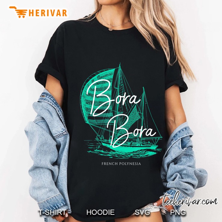 Bora Bora French Polynesia Sailboat Hoodie