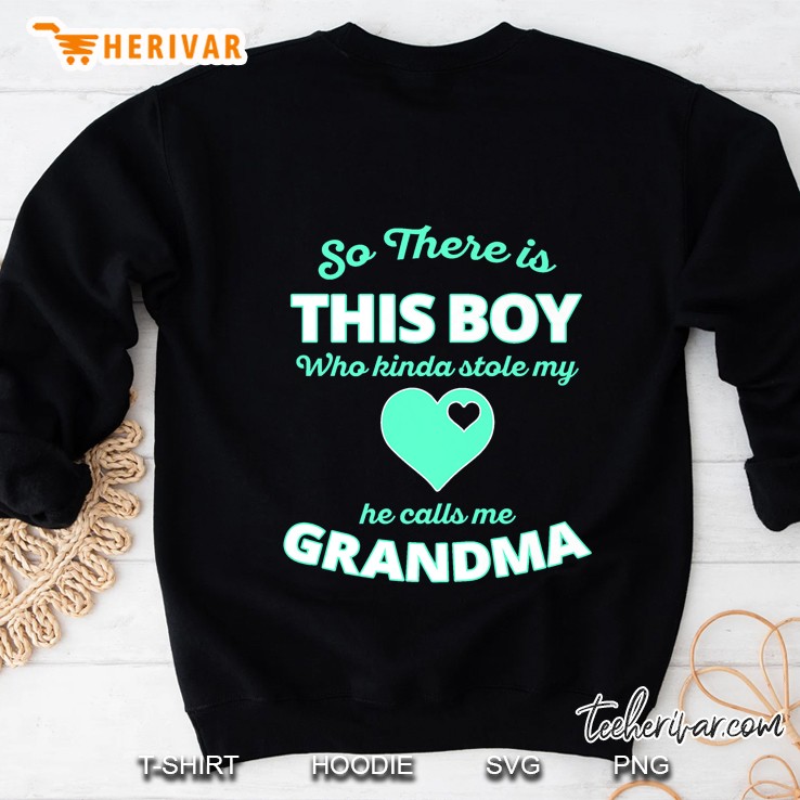 Cute This Boy Stole My Heart He Calls Me Grandma Sweatshirt