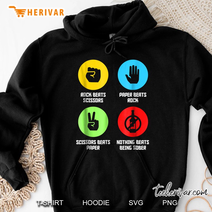Funny Nothing Beats Being Sober Sobriety Gift Hoodie