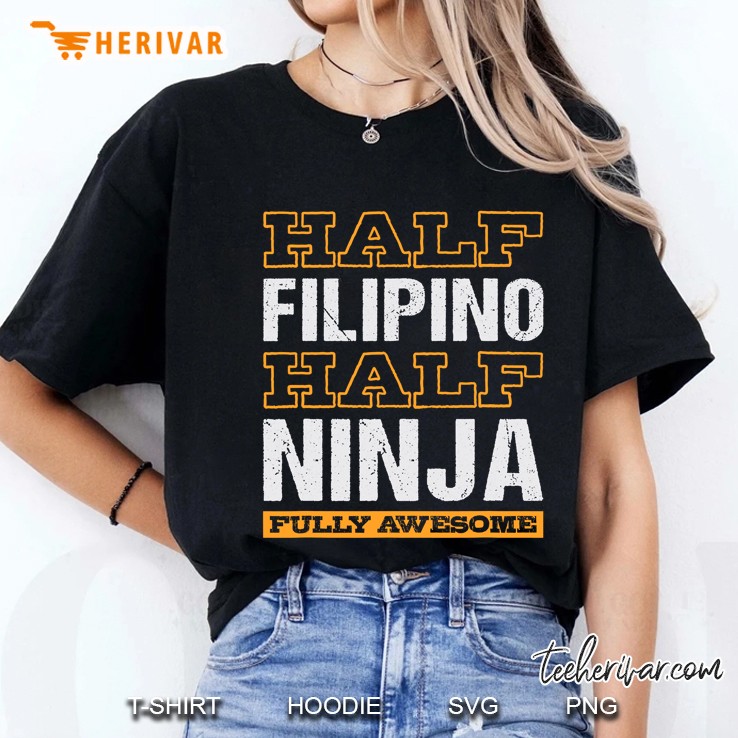 Half And Half Ninja Fully Awesome Filipino Ladies Tee