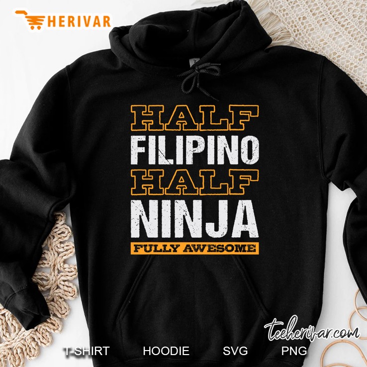 Half And Half Ninja Fully Awesome Filipino Hoodie