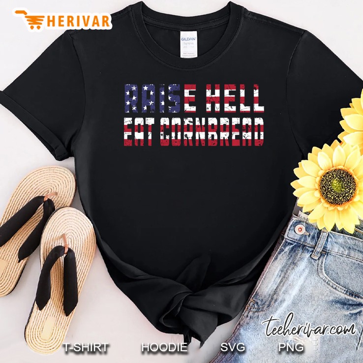 Raise Hell Eat Cornbread July 4 Redneck Southern Usa Flag Shirt