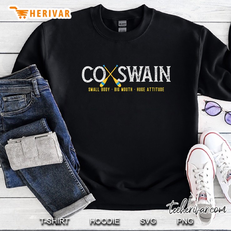 Rowing Crew Coxswain Steersman - Small Body Huge Mouth Sweatshirt