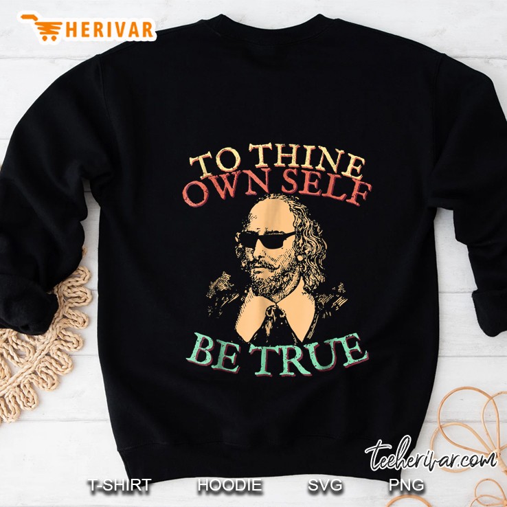 Shakespeare Sunglasses Hamlet Tothine Own Self Be True Sweatshirt