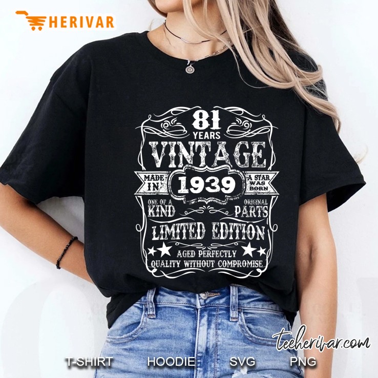 Vintage 1939 Shirt Best Cool 81 Years Old 81St Birthday Gift Hoodie