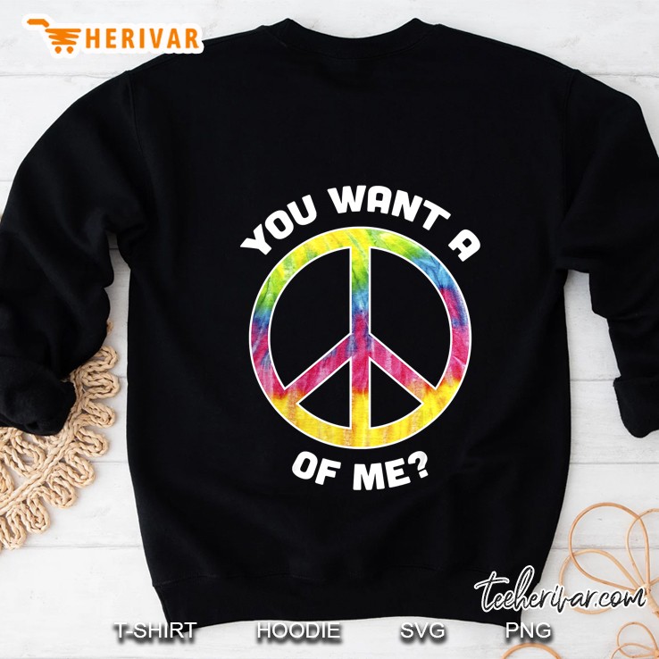 You Want A Peace Of Me Funny Retro Groovy Sweatshirt