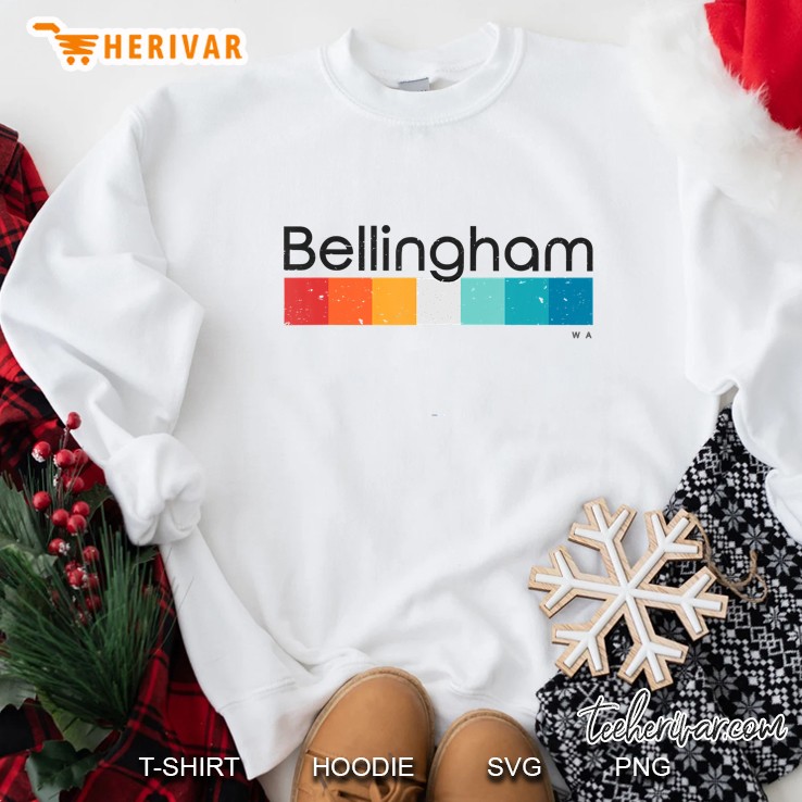Bellingham Wa Sweatshirt