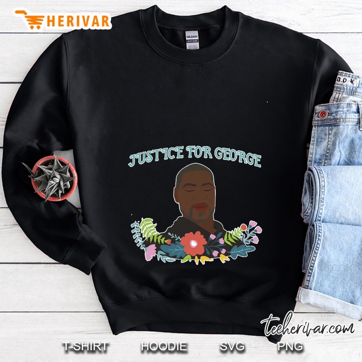 Justice For George Sweatshirt