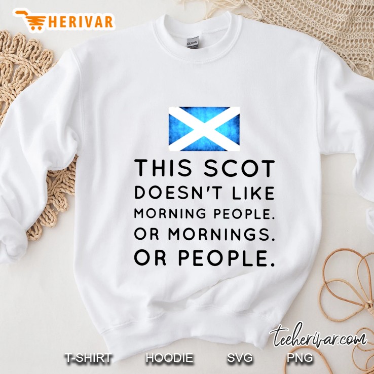 This Scot Doesn't Like Morning People Or Mornings Or People Scottish Flag Version Mugs