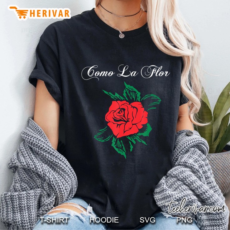 Como La Flor Mexican Spanish Womans Bday Cumbia Queen Reina Hoodie