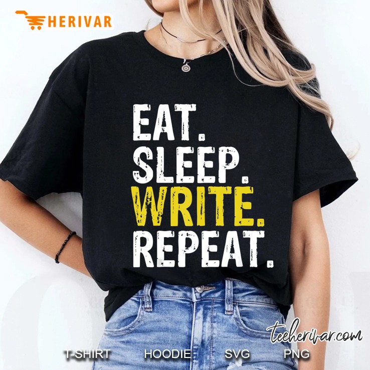 Eat Sleep Write Repeat Writer Gift Ladies Tee