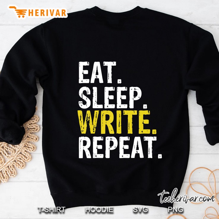 Eat Sleep Write Repeat Writer Gift Sweatshirt
