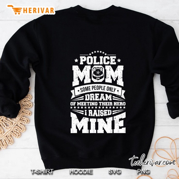 Police Officer Mom I Raised My Hero Cop Design Mugs