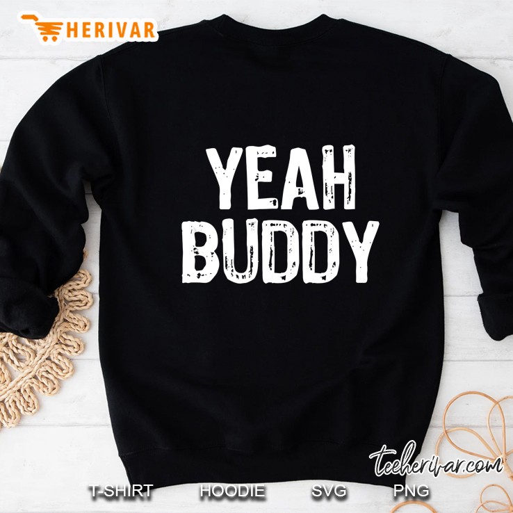Yeah Buddy Christmas Sweatshirt