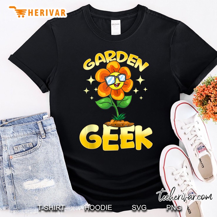 Cute & Funny Garden Geek Gardening Pun Planting Flower Shirt