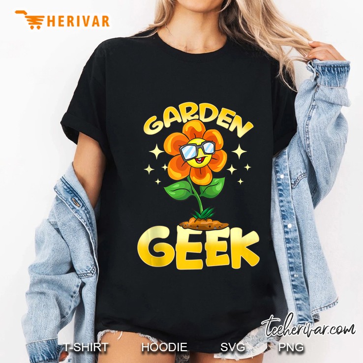 Cute & Funny Garden Geek Gardening Pun Planting Flower Hoodie