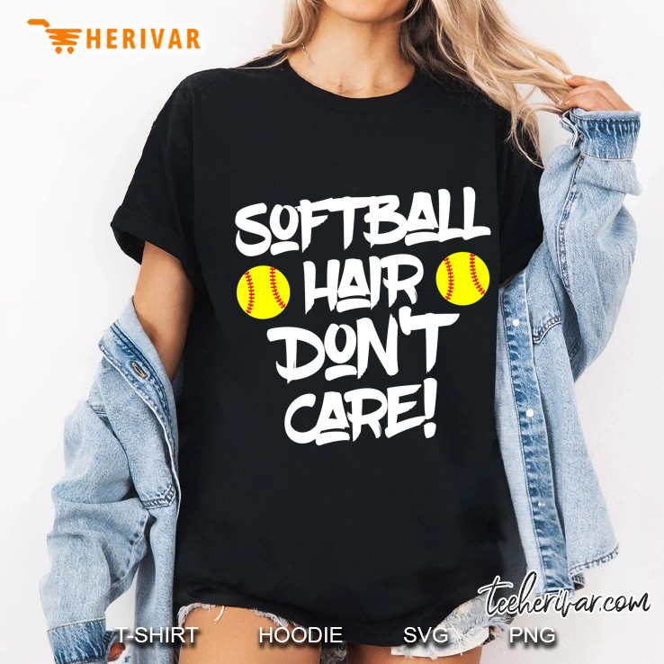 Softball Hair Don't Care Funny Gift Hoodie