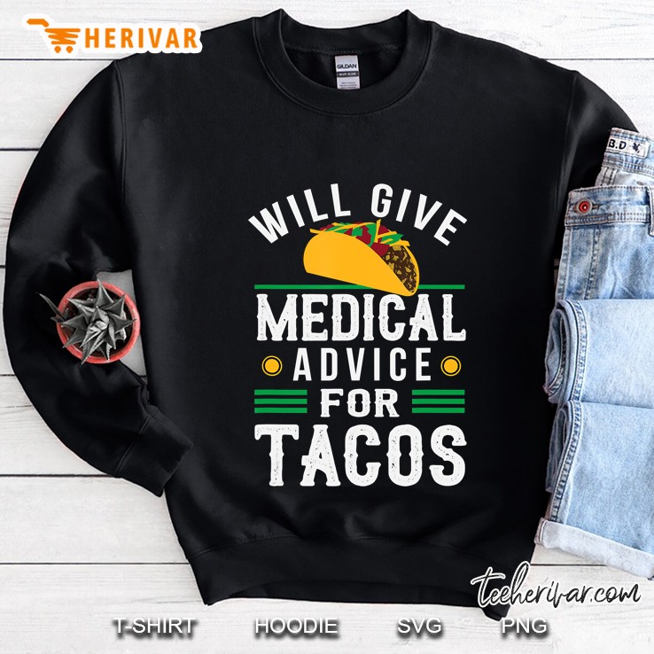 Will Give Medical Advice For Tacos Doctor Gift Mugs