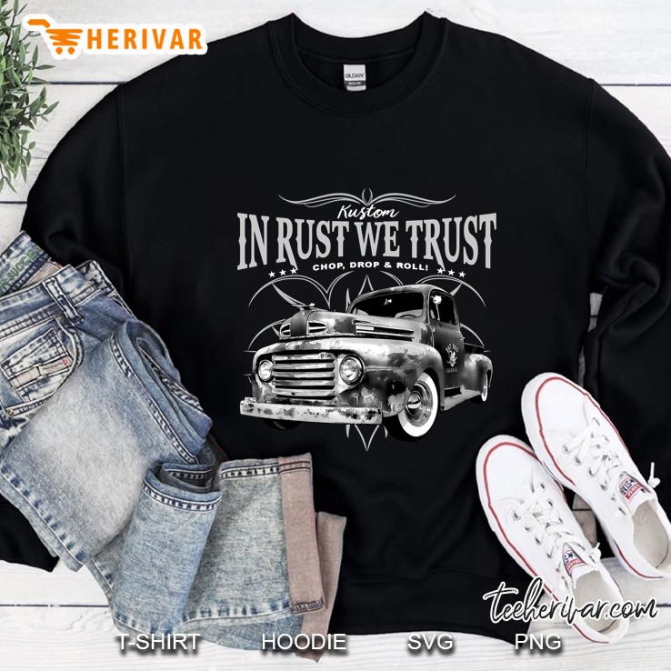 In Rust We Trust - Truck Sweatshirt