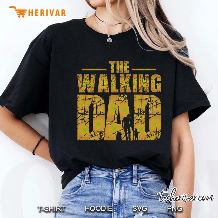 The Walking Dad - Zombie Fathers Gift Hoodie