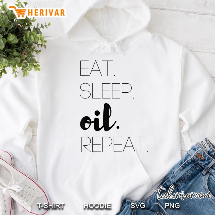 Eat Sleep Oil Repeat Essential Oil Hoodie