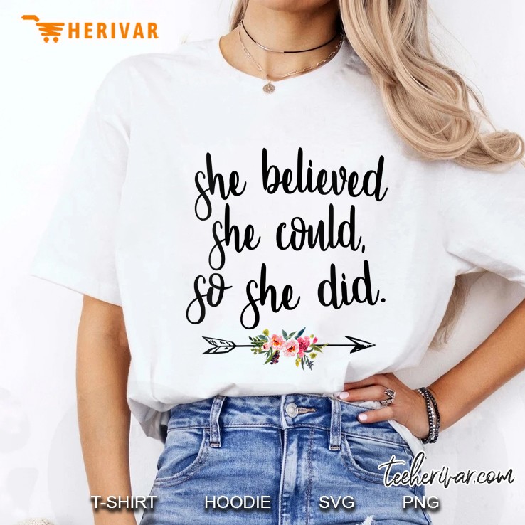 Womens She Believed She Could So She Did Cute Boho Flower Cursive Ladies Tee