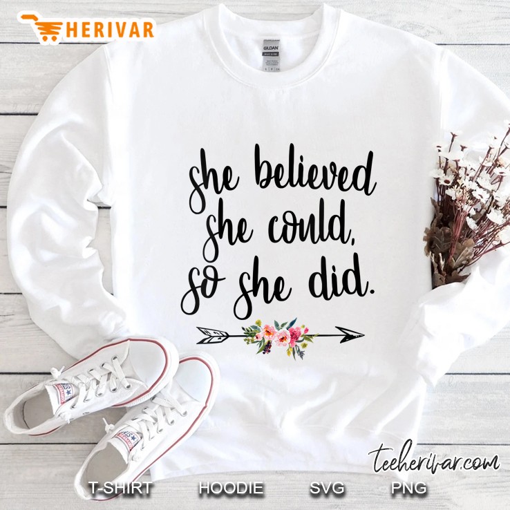Womens She Believed She Could So She Did Cute Boho Flower Cursive Sweatshirt