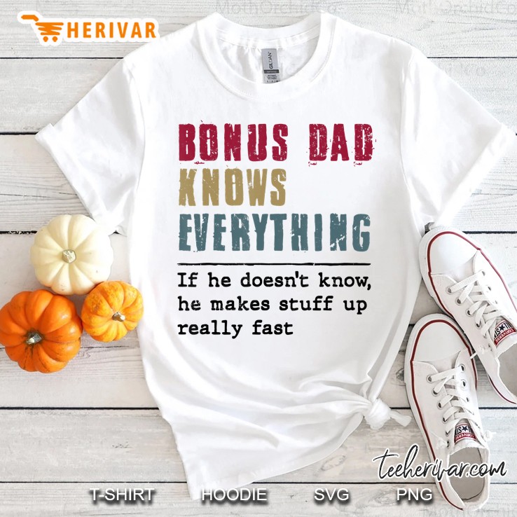 Retro Vintage Bonus Dad Knows Everything Matching Family Shirt