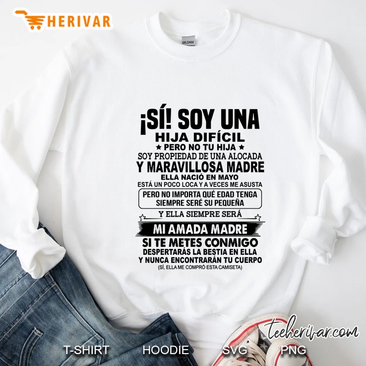 Soy Una Hija Dificil Pero No Tu Hija Ella Nacio En Mayo Mugs