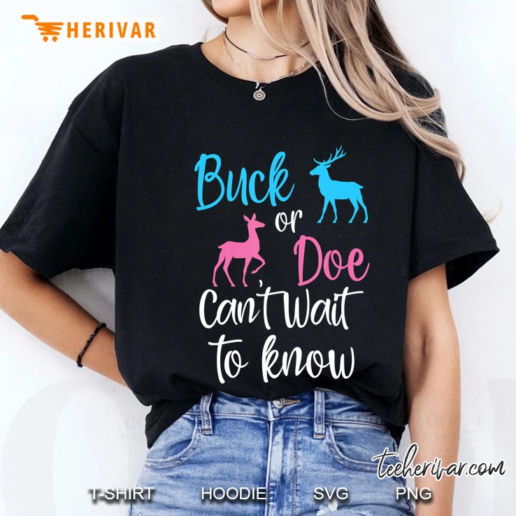 Buck Or Doe Can't Wait To Know! Shirt Gender Reveal Hoodie