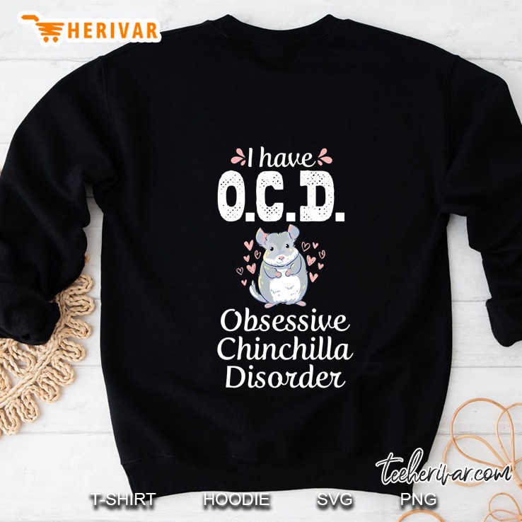 Chinchilla Mom Funny Ocd Pet Owner Animal Lover Gift Sweatshirt