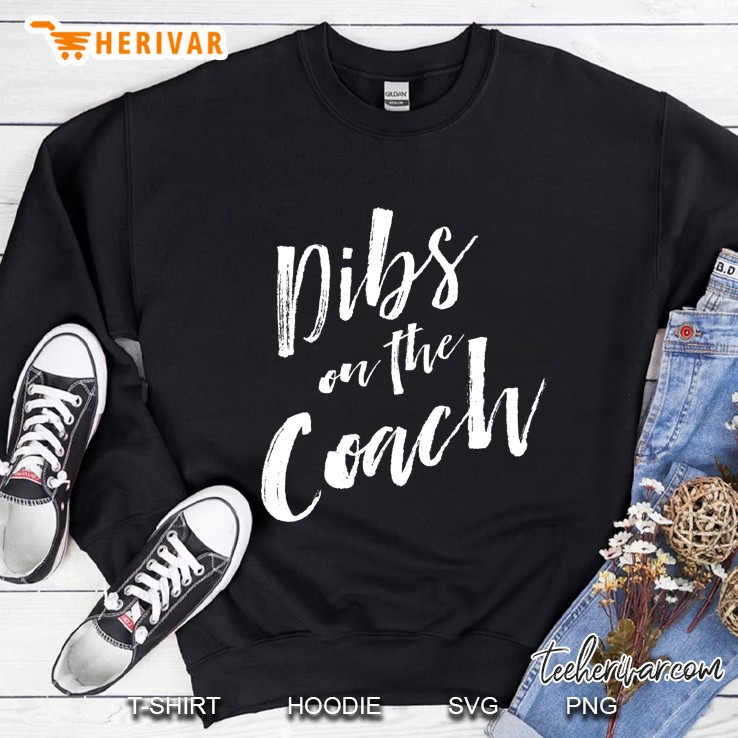 Dibs On The Coach Shirt For Coach