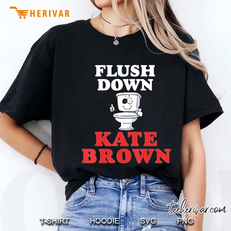 Flush Down Kate Brown Ladies Tee