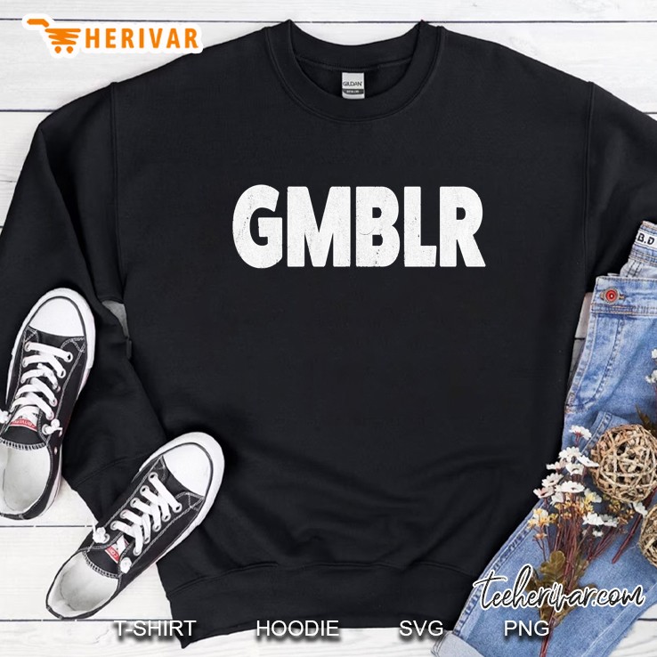 Gambling Gmblr Gambler Sweatshirt